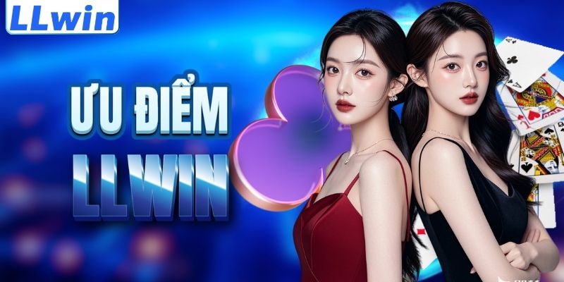 LLwin – Trang YOGAPOSE Chính Thức Của LLwin 2026 > Tham Gia Sảnh Casino Mới Nhất 11 Lợi thế nổi trội của thương hiệu LLWIN